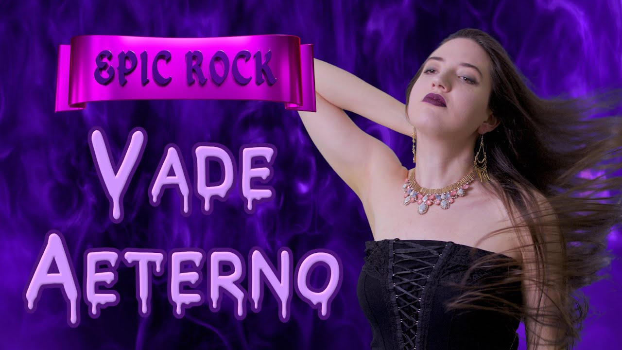 Vade Aeterno - Salvia DeAvi (Epic Female Vocals)