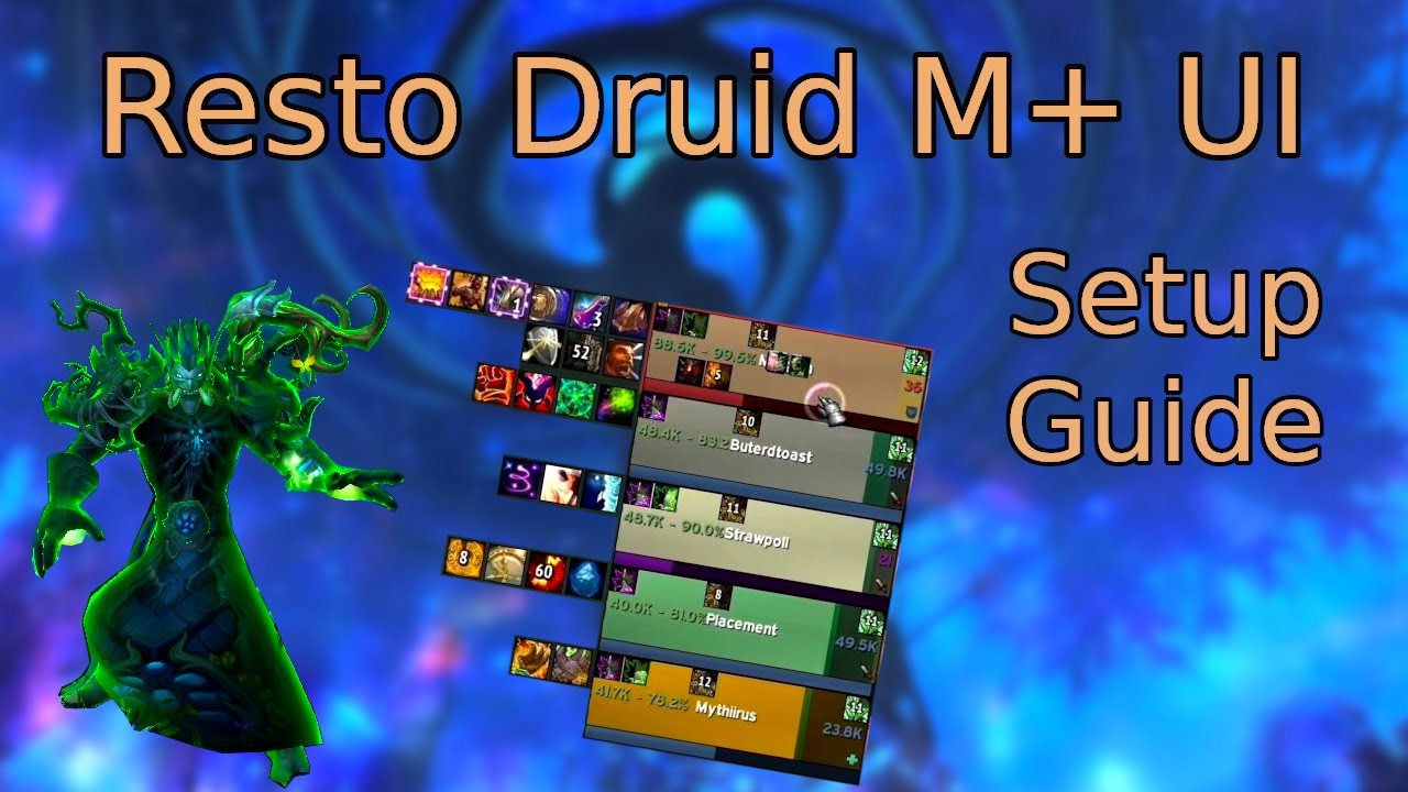 Resto Druid Mythic+ UI Setup Guide