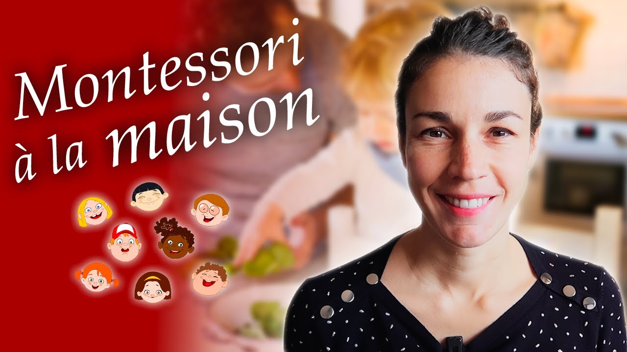 Comment utiliser la p&eacute;dagogie Montessori &agrave; la maison ?