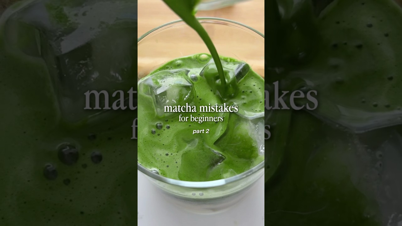 matcha mistakes for beginners 🍵💡 (part 2)