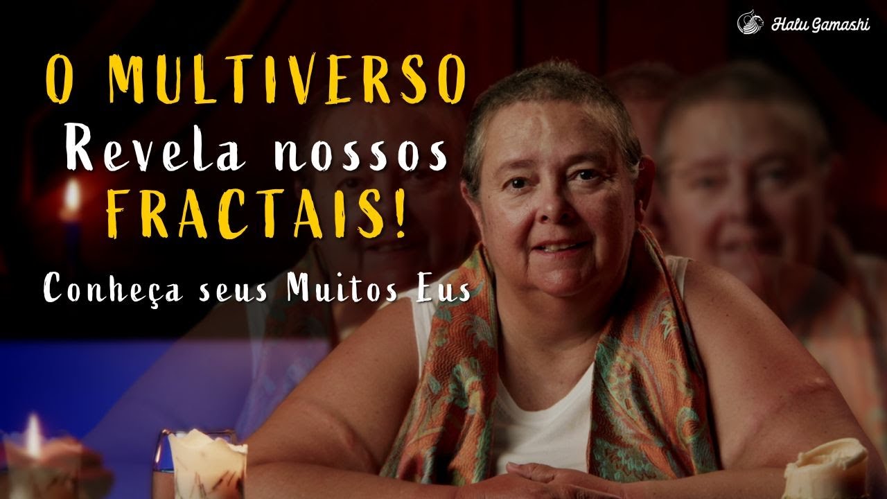Precisamos Aprender a nos CONECTAR com nosso FRACTAL MAIS SUTIL - MULTIVERSOS e FRACTAIS - 01/04