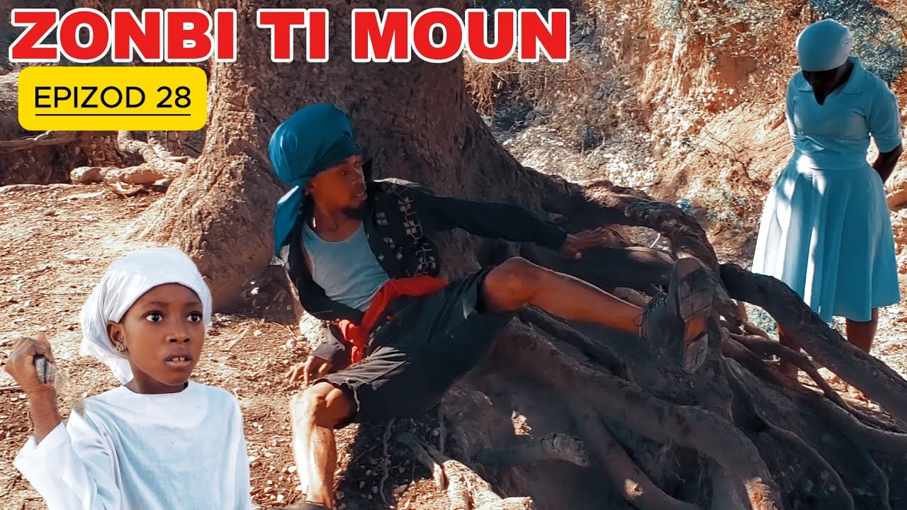 ZONBI TI MOUN EPIZOD 28 , EEY ZONBI TI NANNANN SOVE , BGY YO VINN PI KONPLIKE , FANMI LILINE DEBAKE 