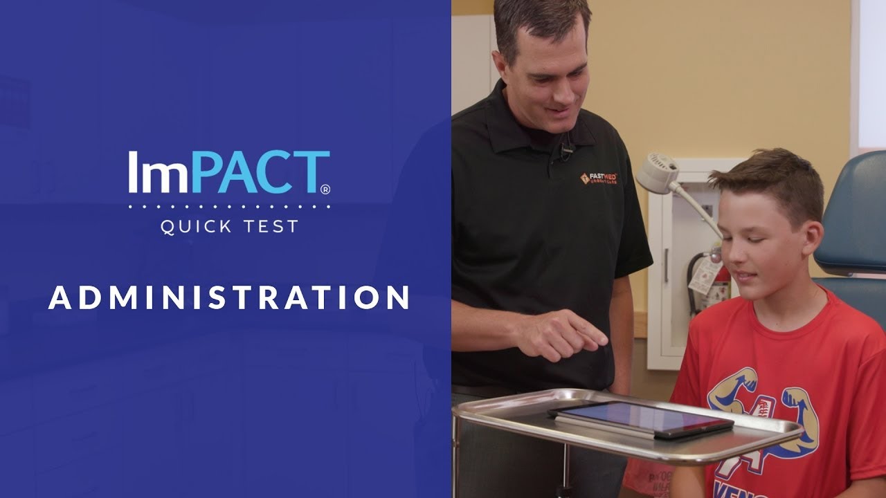 ImPACT Quick Test Administration