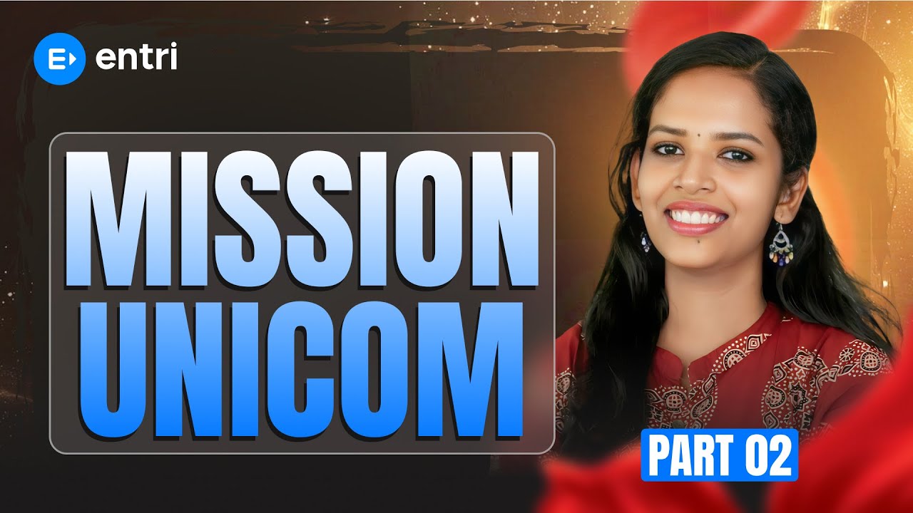 🔥 MISSION UNICOM 🔥| University Assistant & Company board Assistant Special Series | Part-02 | Entri