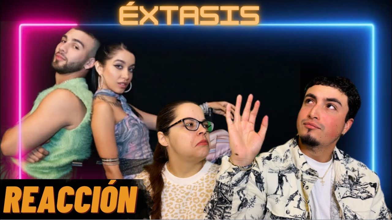 Reacción a ÉXTASIS de MANUEL TURIZO y MARIA BECERRA
