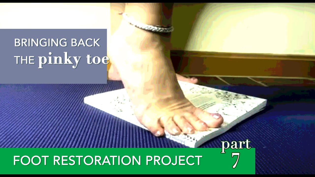 Foot Health Kit Restoration Experiment | 7 | Pinky Toe strength and arch building