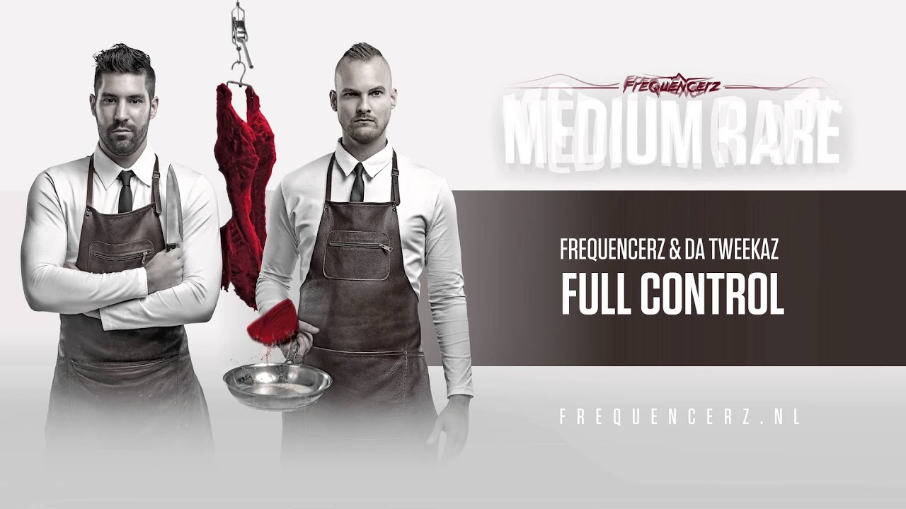 Frequencerz & Da Tweekaz – Full Control (Official preview)