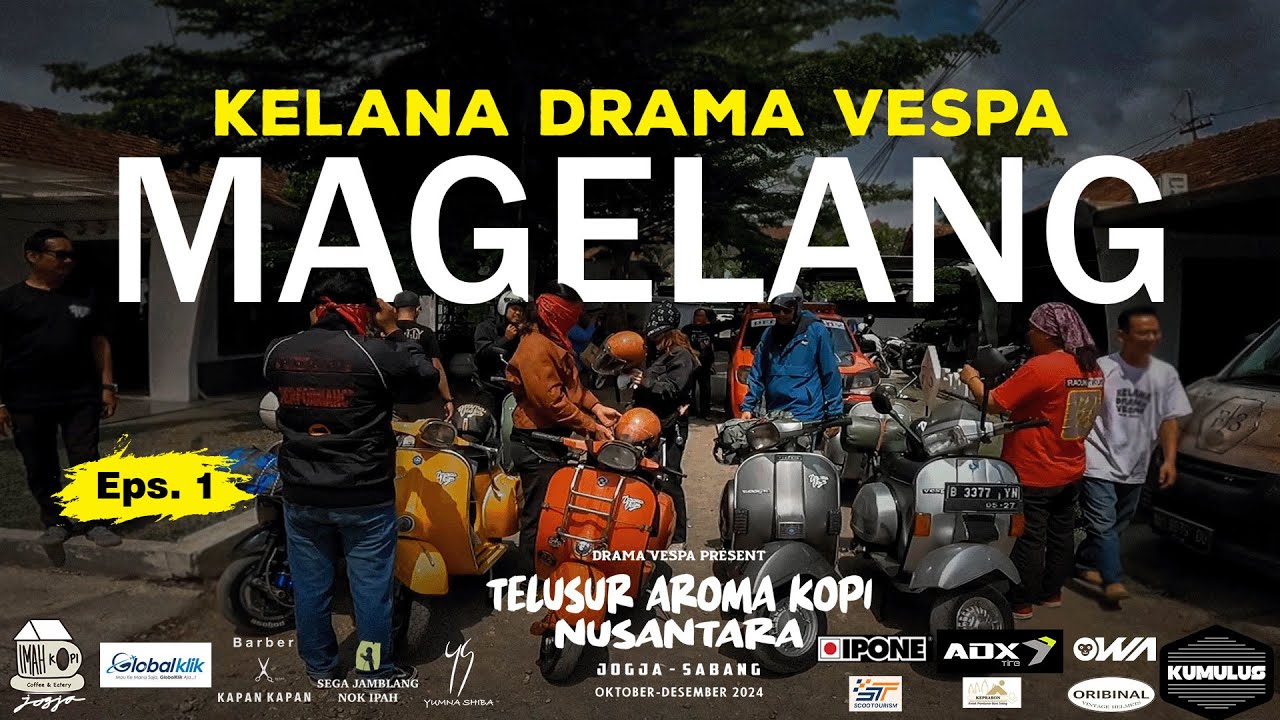 KELANA DRAMA VESPA - Eps. 1 Telusur Aroma Kopi Magelang