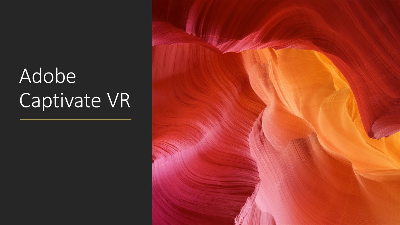 Adobe Captivate VR - How to use it and Review