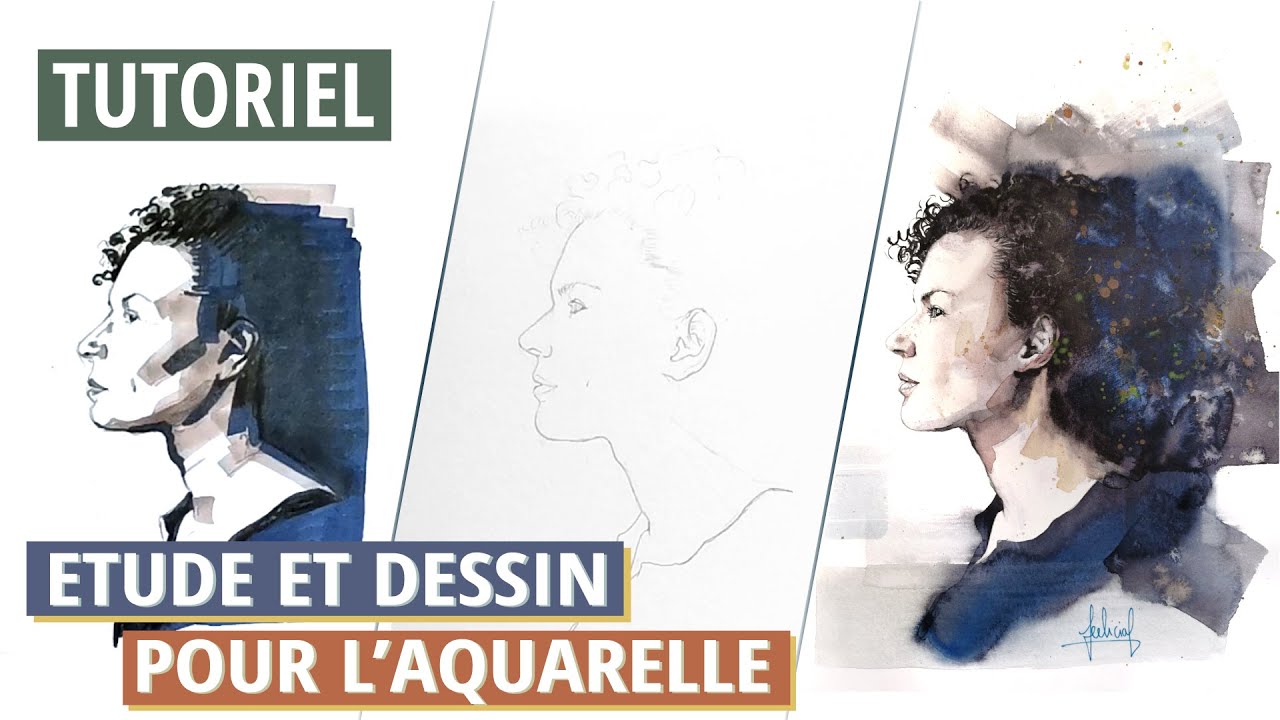 L'étude et le DESSIN pour un PORTRAIT à l'aquarelle : mes secrets !