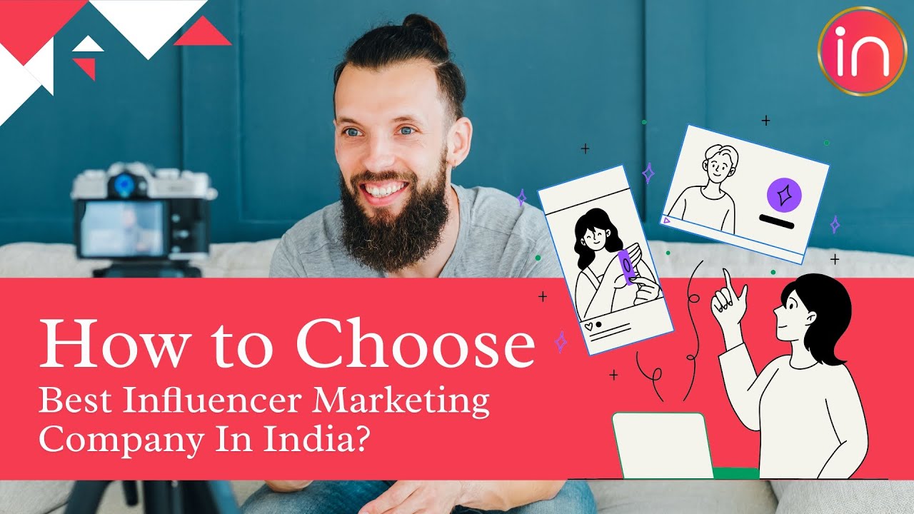 How to Choose Best Influencer Marketing Company In India (Practical Tips That Works)