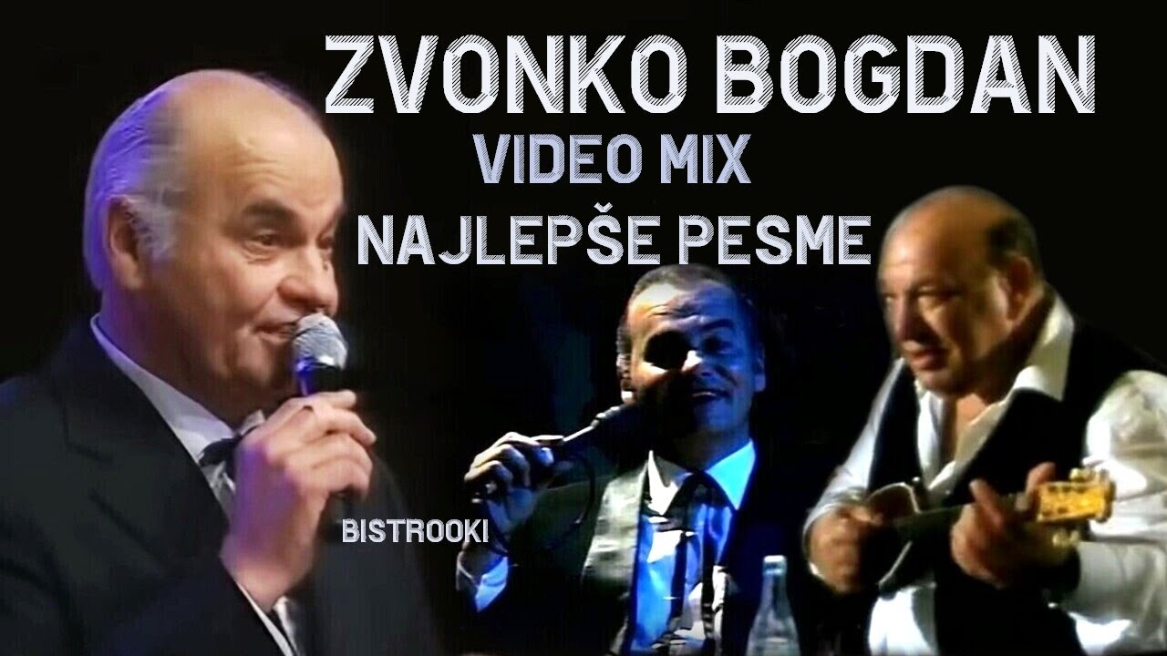 ZVONKO BOGDAN – NAJLEPŠE PESME MIX (VIDEO)