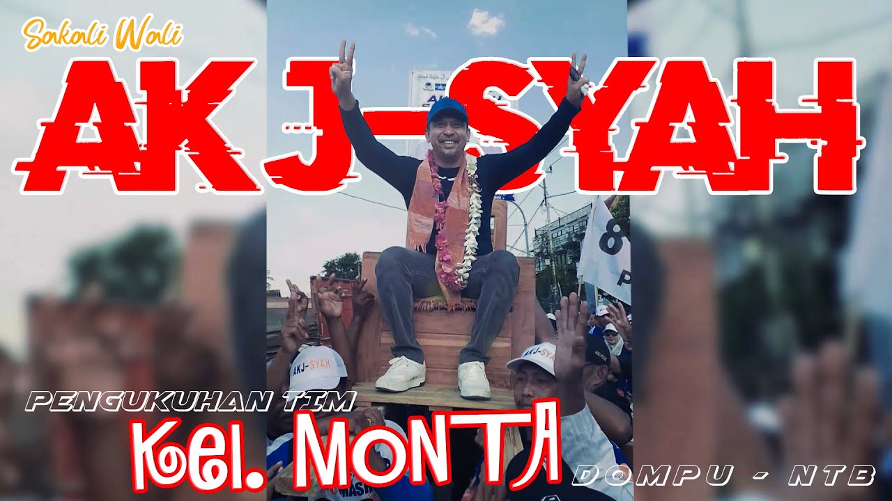 HigtLigth AKJ-SYAH Kel. Monta Dompu - NTB