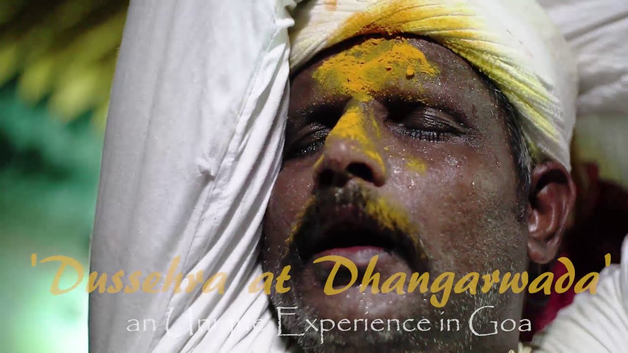 'Dussehra at Dhangarwada' an Unique Experience in Goa