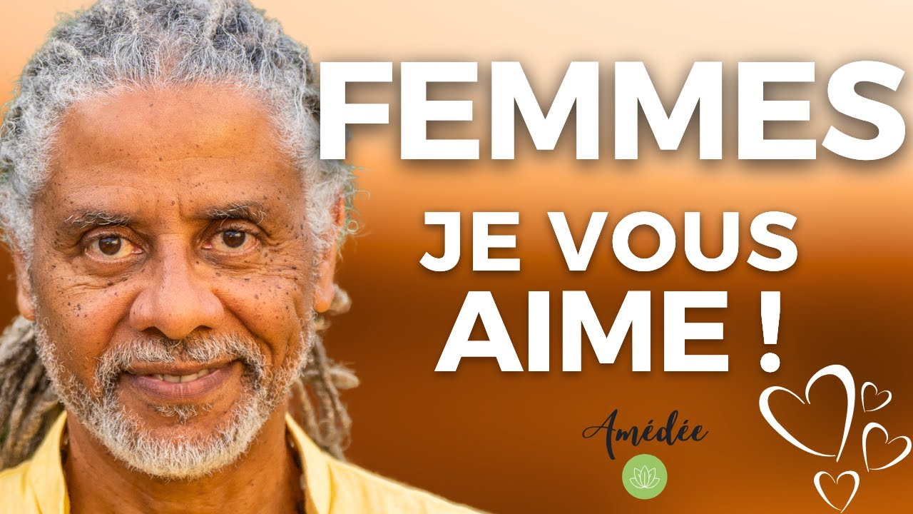 Femmes je vous aime !