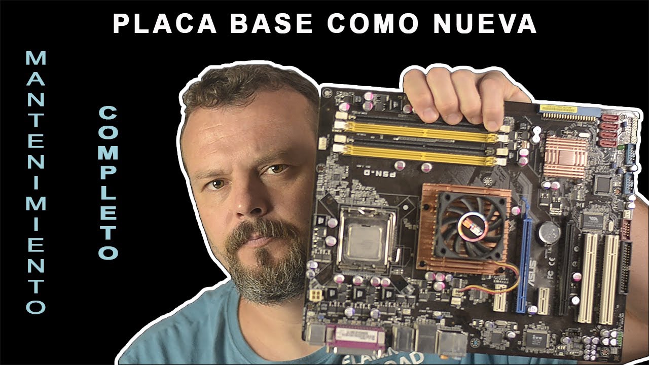 Mantenimiento de PLACA BASE de ordenador