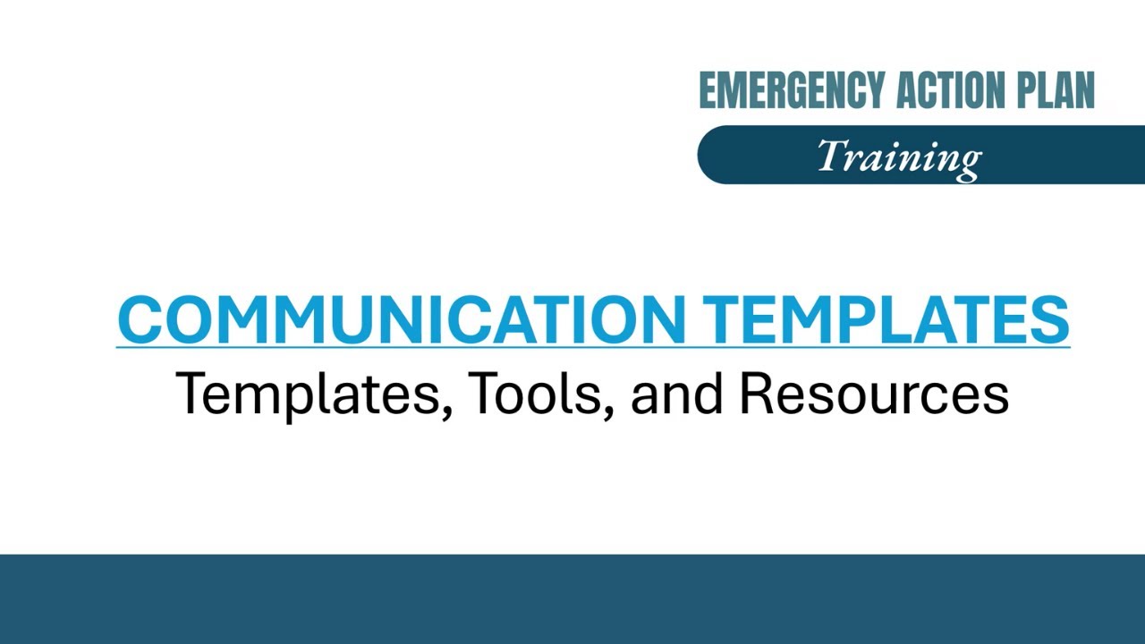 Emergency Action Planning (EAP) training &ndash; Communication Tools and Templates