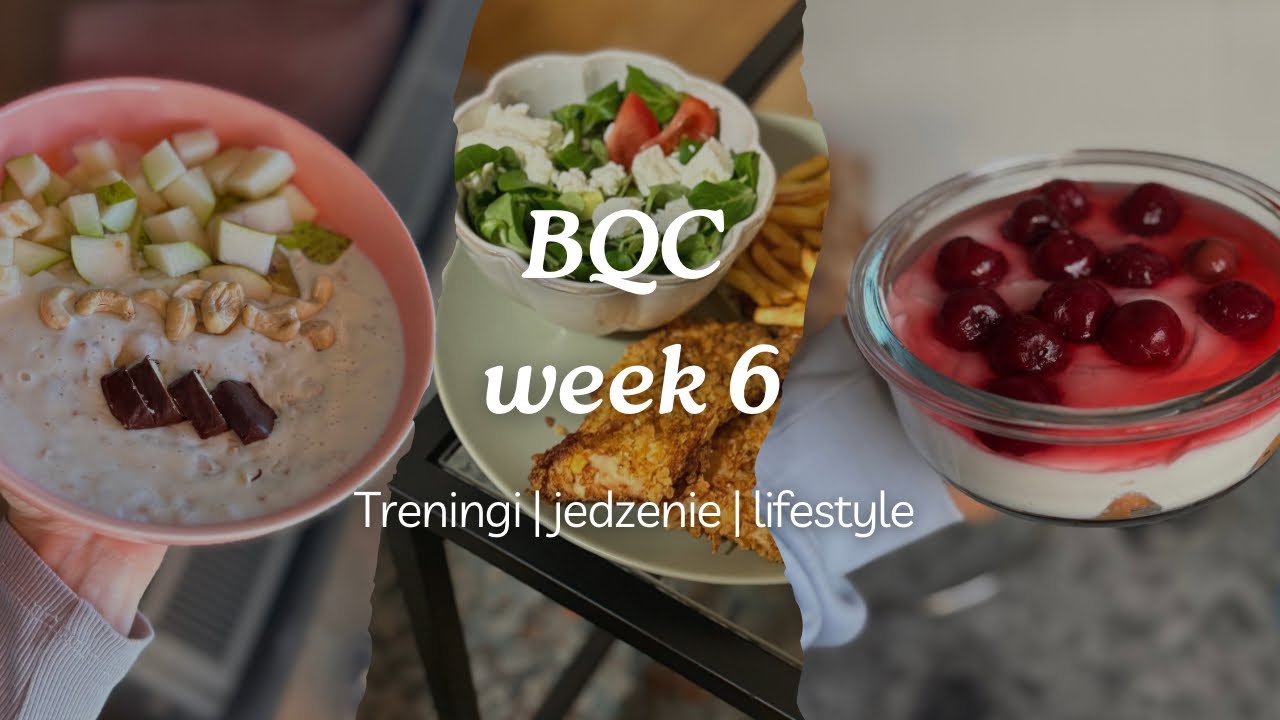 Treningi i jedzenie podczas wyzwania VLOG  | BQC week 6
