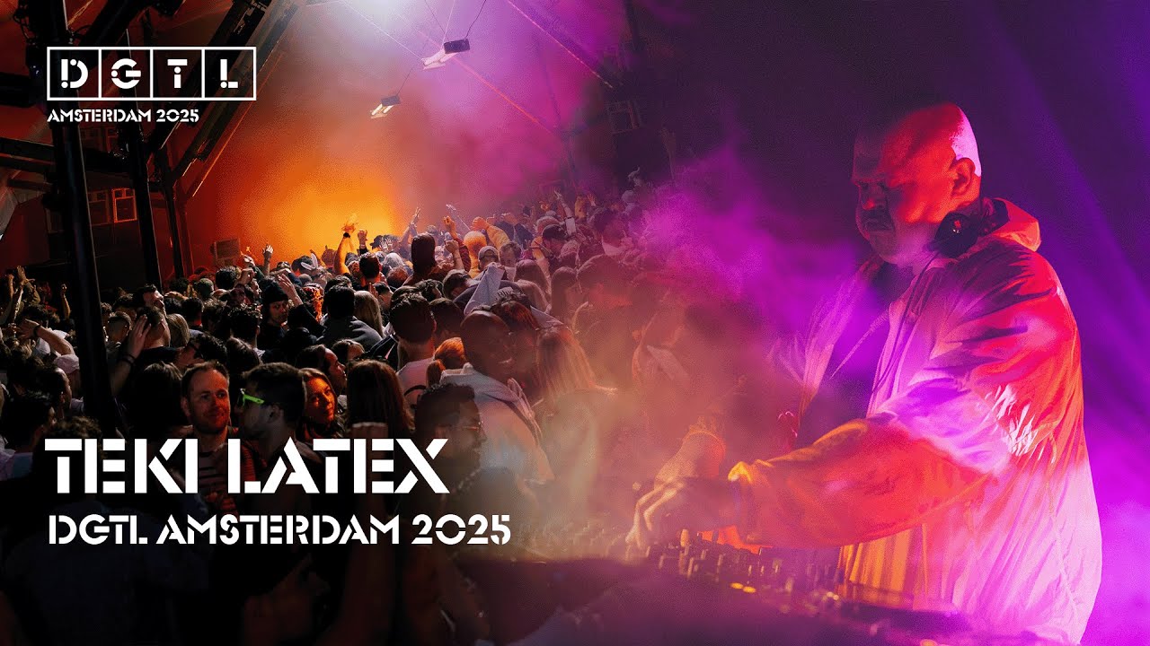 TEKI LATEX | FULL SET | DGTL AMSTERDAM 2025