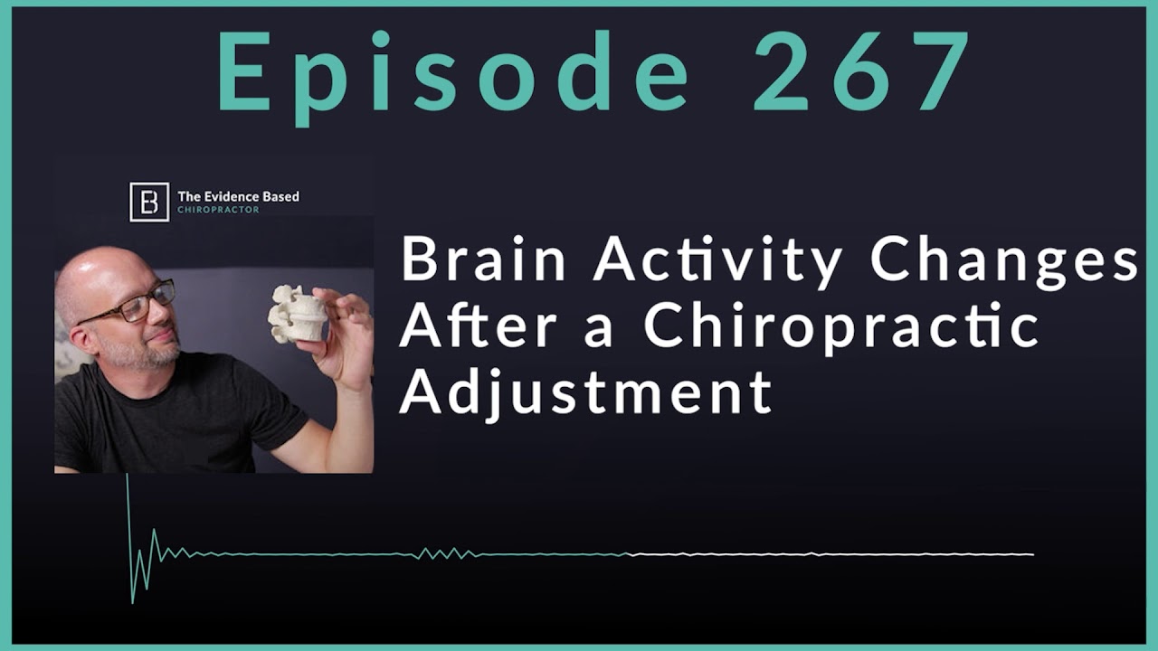 How Chiropractic Adjustments Can Influence Brain Activity | Podcast Ep. 267