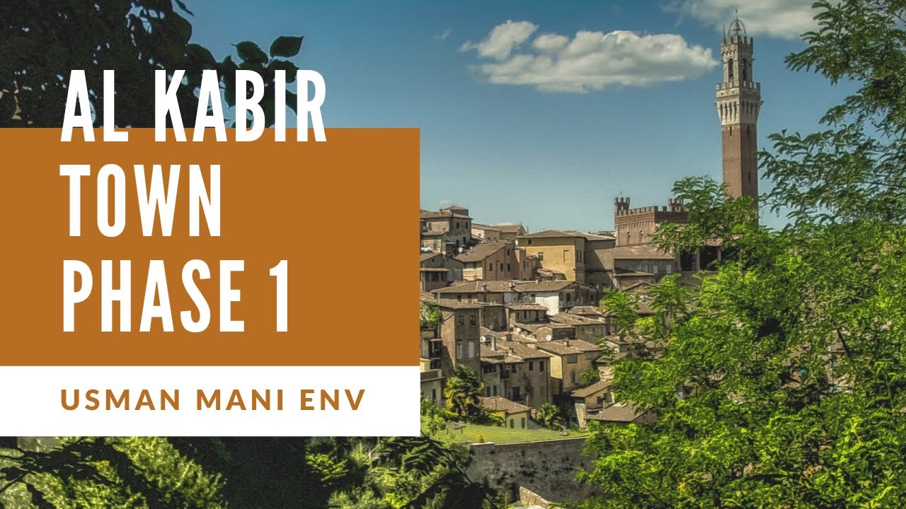 Al Kabir Town Phase 1 | Lahore | Pakistan