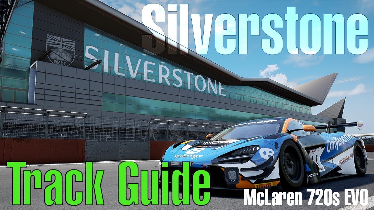 Руководство по трассе — Silverstone ACC 1.9.4 / McLaren 720s EVO — Pitskill.io