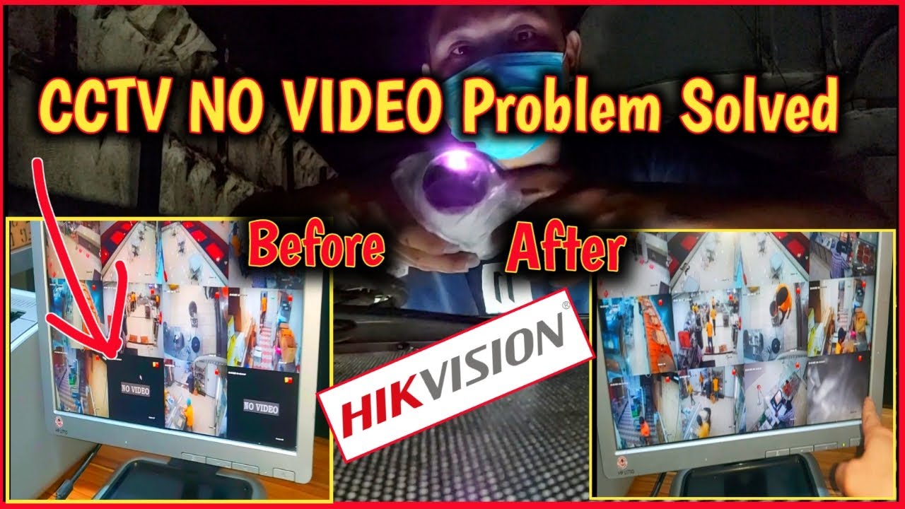 how to Fix CCTV Camera No Video Problem HikVision
