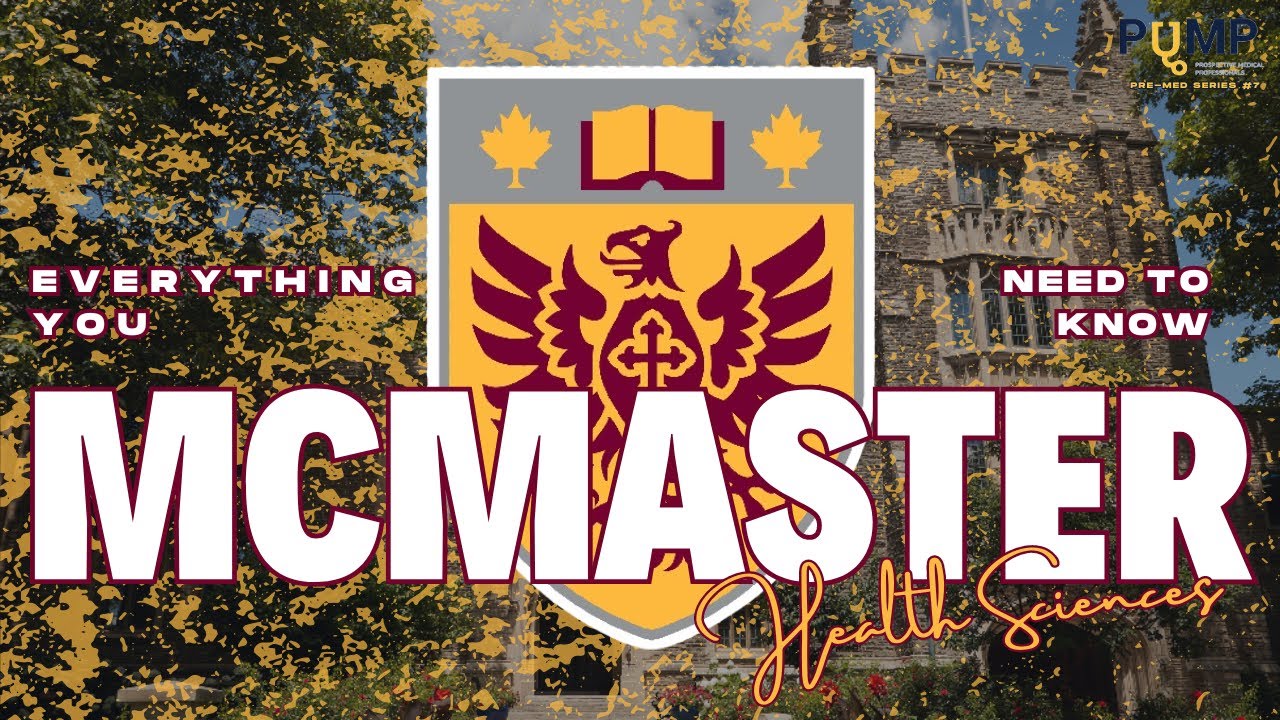 Everything You Need To Know Before Applying to McMaster Health Sciences