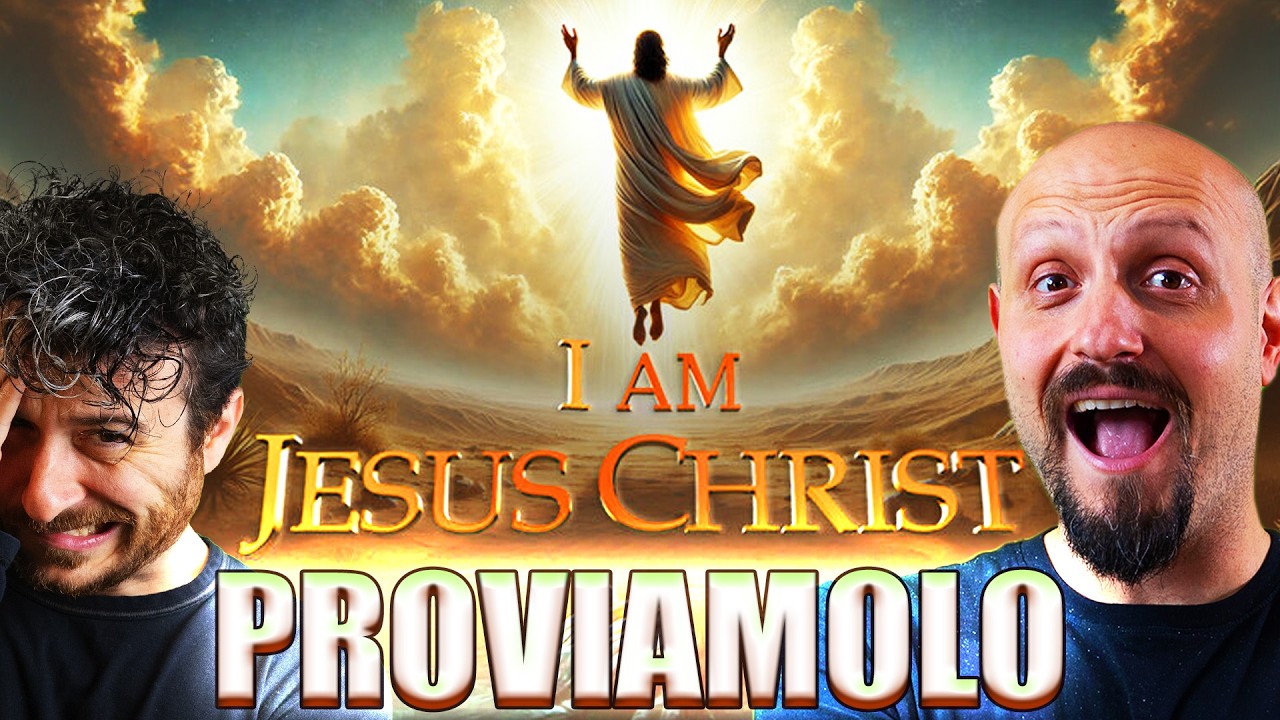I Am Jesus Christ - PROVIAMOLO!