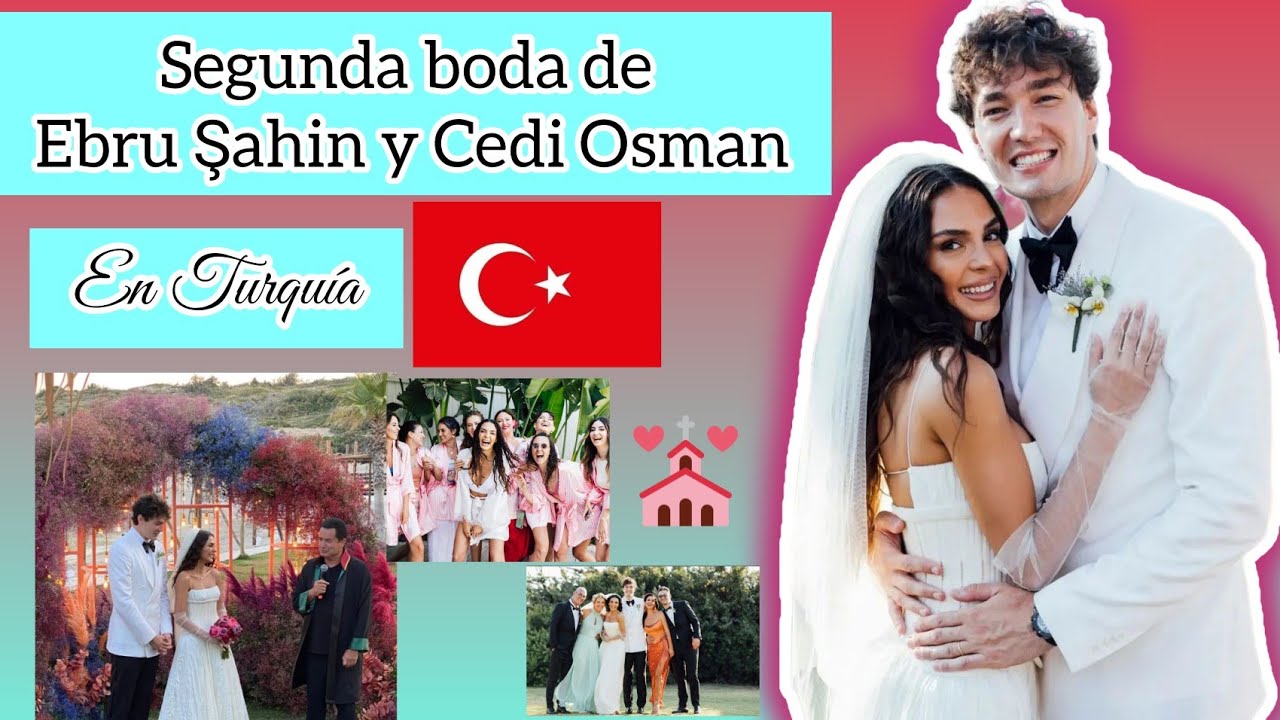La segunda espectacular boda de Ebru Şahin y Cedi Osman en Turquia 🇹🇷💗#novelasturcas