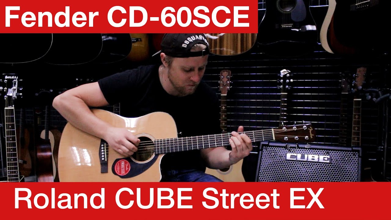 Как звучит Fender CD-60SCE + Roland CUBE Street EX | Идеальная комбинация?