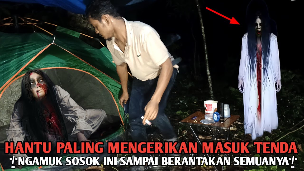 Camping horoR Ngamuk sampai Berantakan semuanya akibat di Teror hantu paling mengerikan muncuL