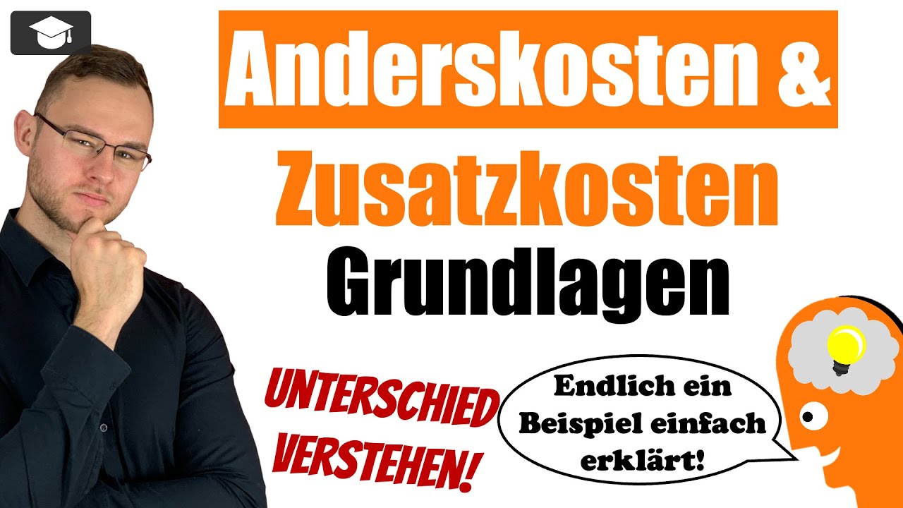 Anderskosten und Zusatzkosten einfach erklärt mit Beispielen