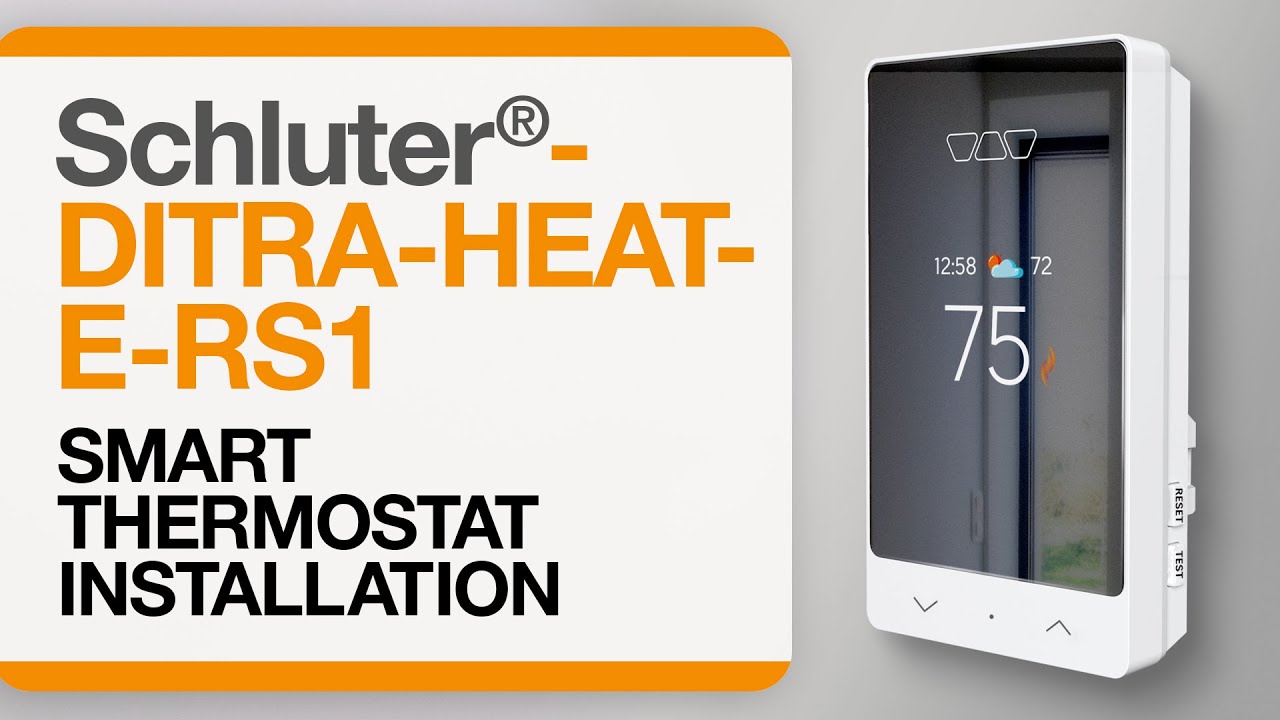 How to install the Schluter®-DITRA-HEAT-E-RS1 Smart thermostat