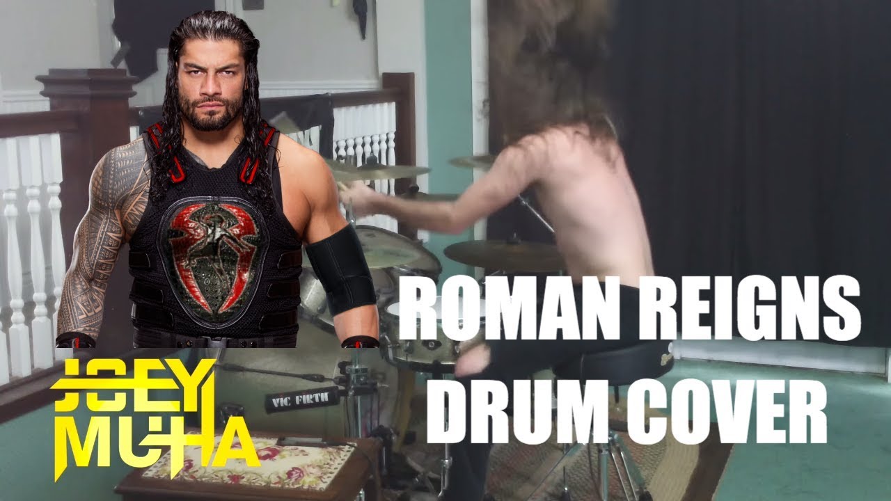Roman Reigns Theme Drum Cover - JOEY MUHA