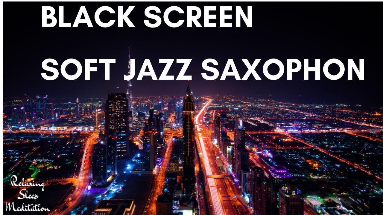 Dark Screen Jazz | Music with Black Screen | Sleep Music Night Jazz  10Hours