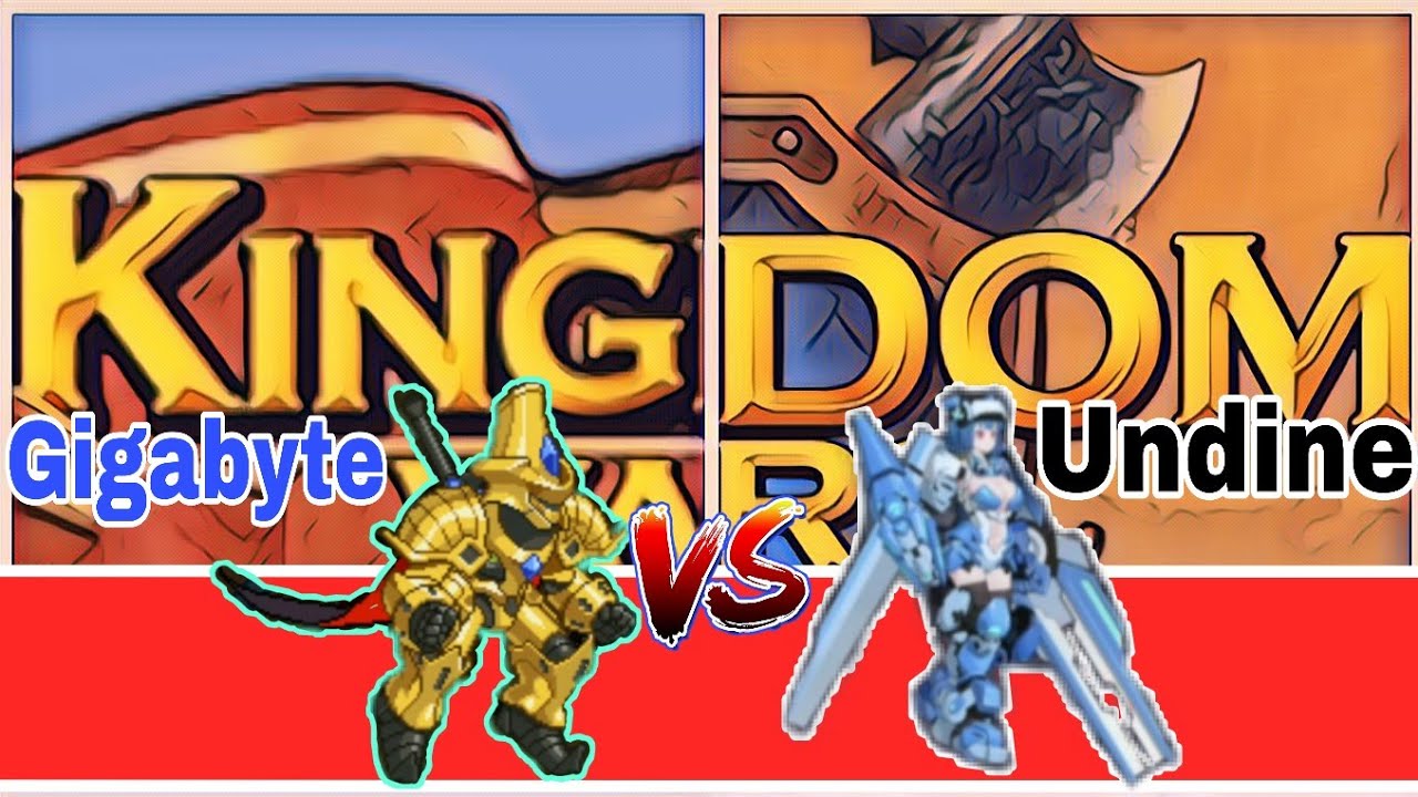 Gigabyte vs Undine Super Legend Kingdom wars || Kingdom wars 2