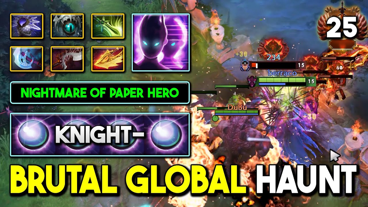 BRUTAL GLOBAL HAUNT By knight Spectre With Abyssal Blade Truly Become Nightmare of Paper Hero DotA 2