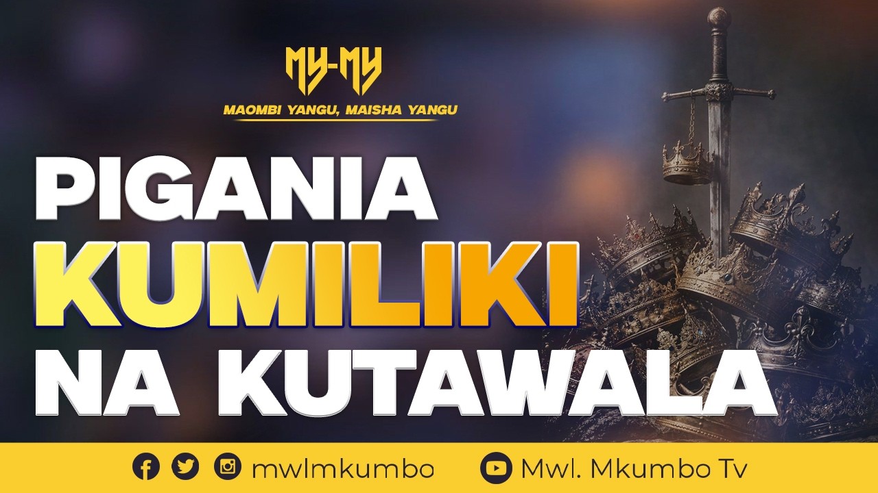 MAOMBI YANGU MAISHA YANGU (MY-MY) || PIGANIA KUMILIKI NA KUTAWALA ||  18 Machi 2026