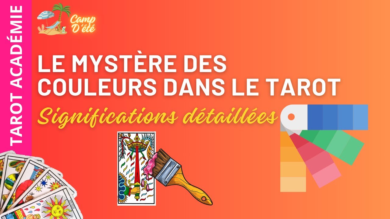 Le mystère des couleurs dans le Tarot : significations détaillées
