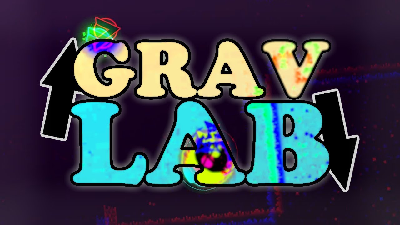 GravLab by rtnman (Insane Demon) - Complete | Geometry Dash 2.2