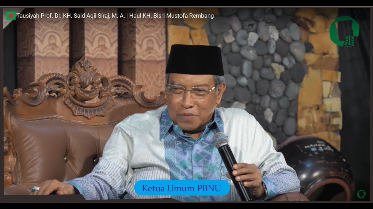 🔴 Tausiyah Prof. Dr. KH. Said Aqil Siroj, M. A. | Haul KH. Bisri Mustofa Rembang