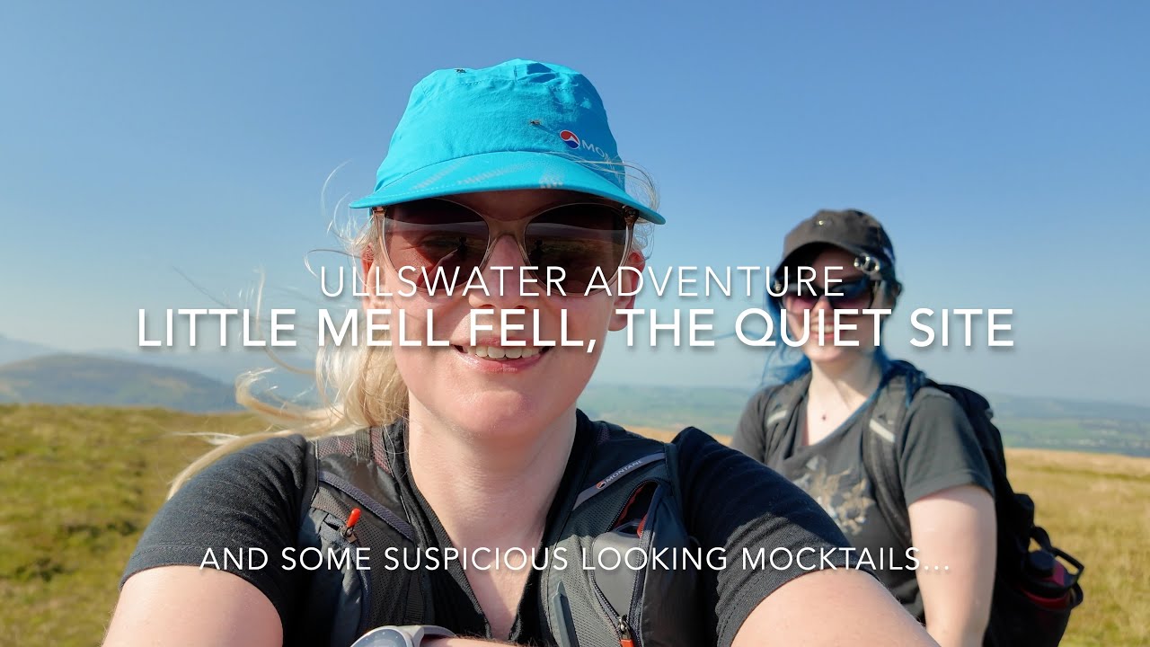 Little Mell Fell & The Quiet Site