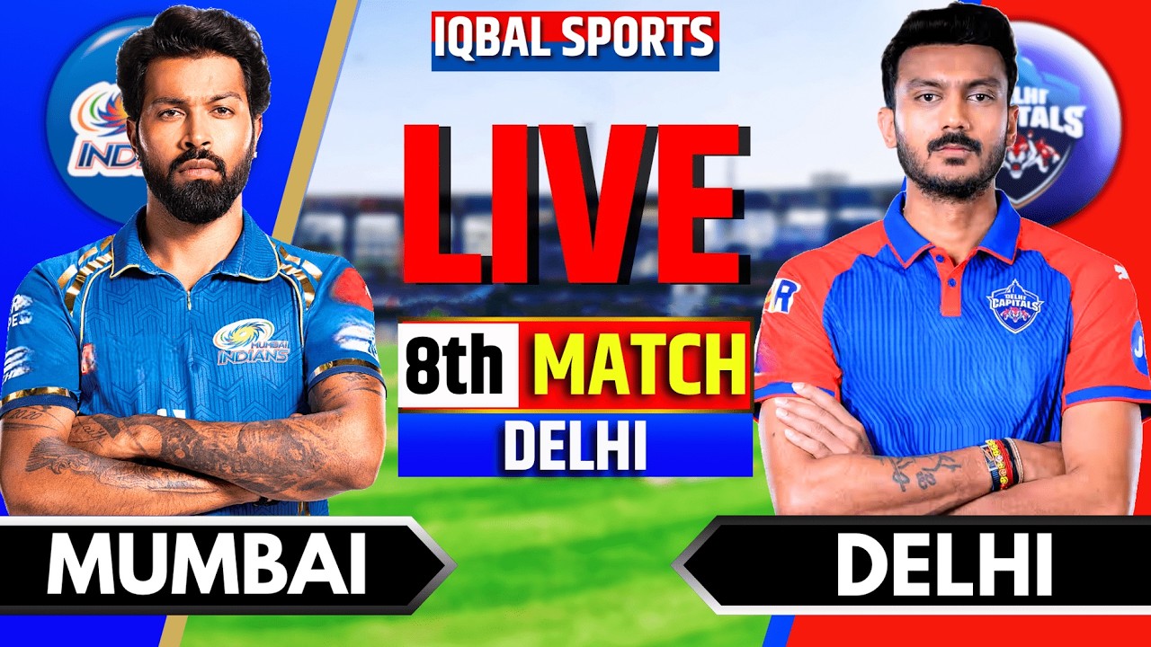 🔴MI vs DC Live Match, IPL 2026 8th Match | Mumbai vs Delhi Live | Live Match Today | Iqbal Sports