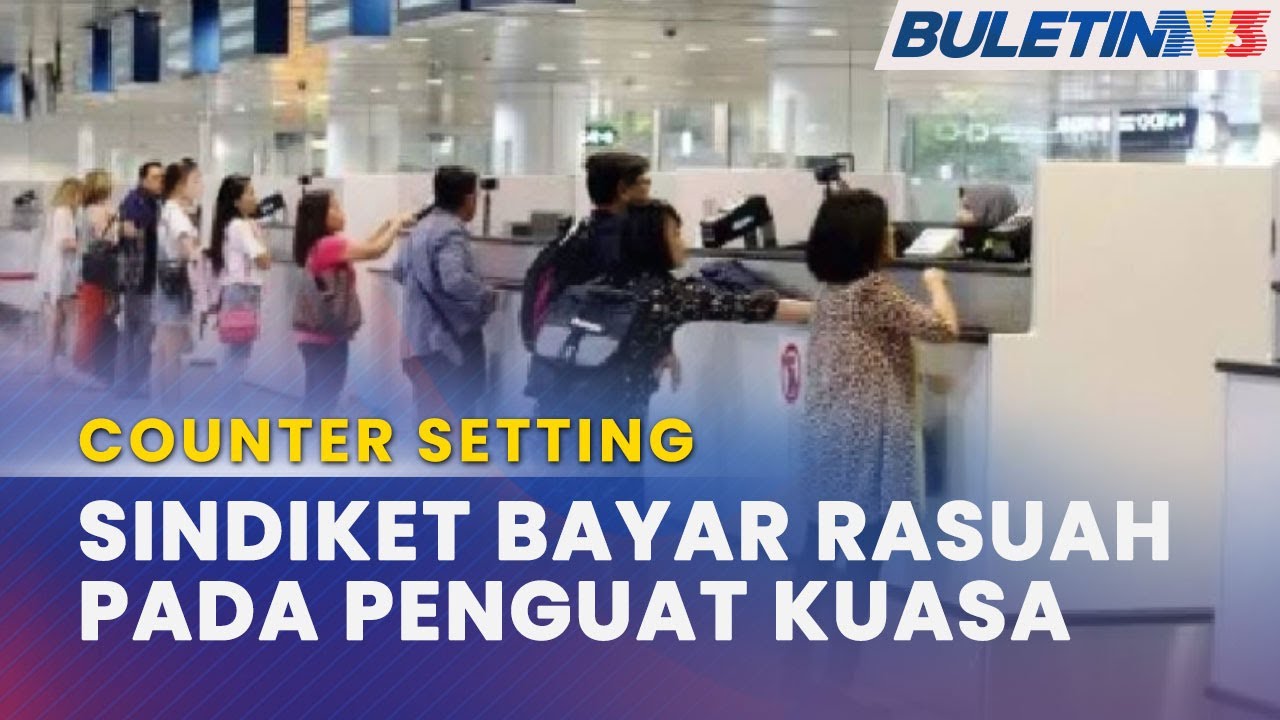 SINDIKET COUNTER SETTING KLIA | Visa Pelancong Diguna Untuk Bekerja Secara Haram