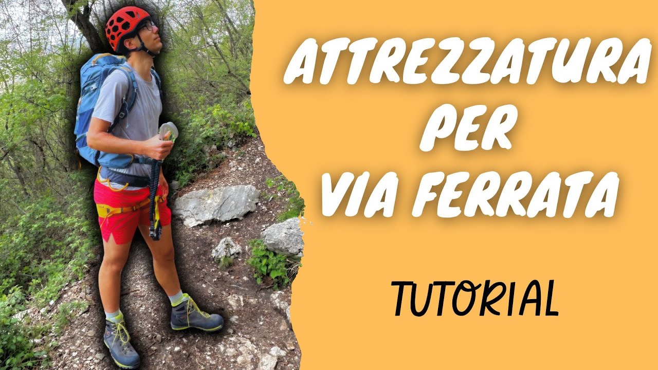 Via Ferrata: Cosa Mettere nello Zaino?