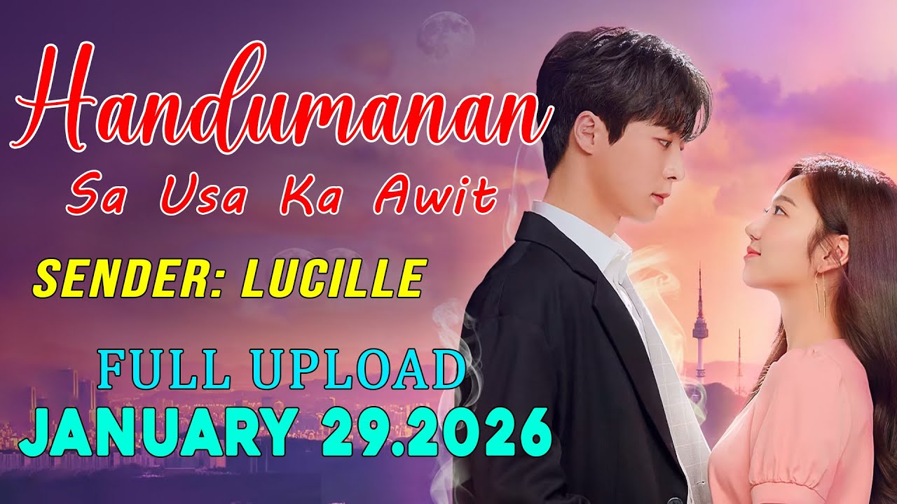 [1HOUR] Handumanan Sa Usa Ka Awit | Sender - Lucille |  Full Upload | January 29.2026