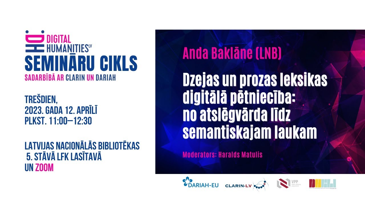 Dzejas un prozas leksikas digitālā pētniecība // Anda Baklāne (Latvijas Nacionālā bibliotēka)