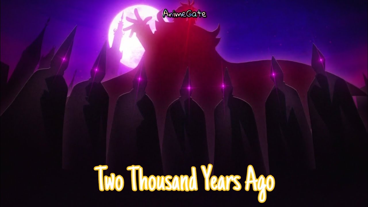 Two Thousand Years Ago [AMV] - The Misfit of Demon King Academy