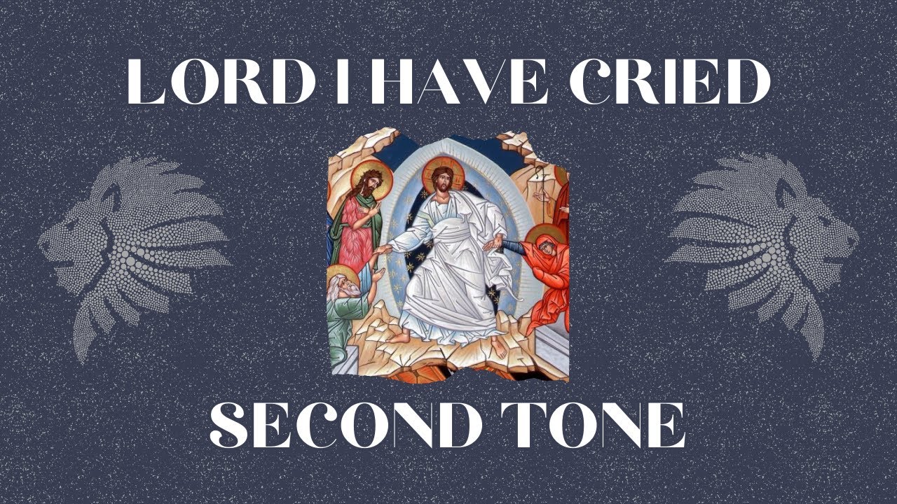 Lord I Have Cried Tone 2